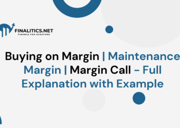 Buying on Margin | Maintenance Margin | Margin Call - Full Explanation with Example | Finalitics.net